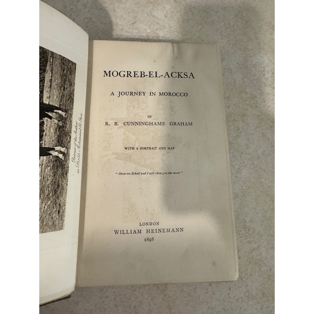 1898 Mogreb-el-Acksa A Journey in Morocco R. B. Cunninghame Graham First Edition